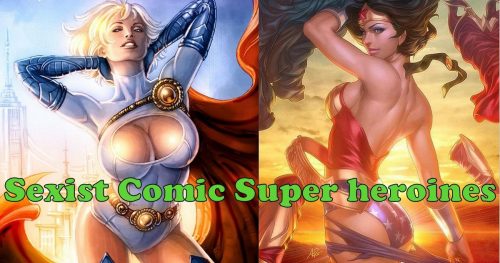 5 Sexist Comic Super heroines Creating Ripples Even Today